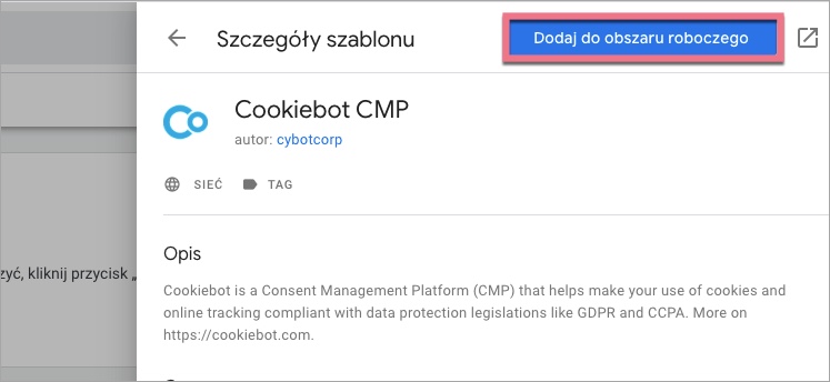 Szczegóły szablonu Cookiebot CMP w GTM